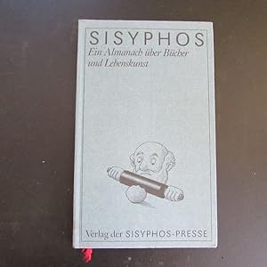 Bild des Verkufers fr Sisyphos - Ein Almanach ber Bcher und Lebenskunst (incl. Zeichnung von M. Bofinger signiert) zum Verkauf von Bookstore-Online