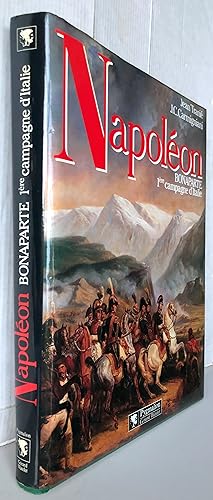 Imagen del vendedor de Napolon Bonaparte : 1re Campagne d'Italie a la venta por Librairie Thot