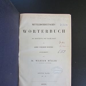 Image du vendeur pour Mittelhochdeutsches Wrterbuch - Band I: A-L (Mit Benutzung des Nachlasses von Georg Friedrich Benecke) mis en vente par Bookstore-Online