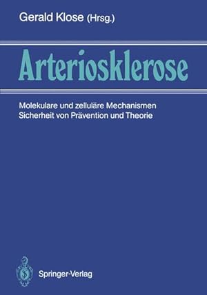 Seller image for Arteriosklerose: Molekulare und zellulre Mechanismen Sicherheit von Prvention und Therapie for sale by getbooks GmbH