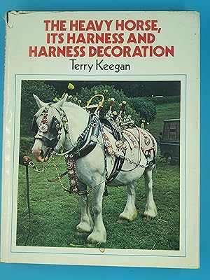Bild des Verkufers fr The Heavy Horse: Its Harness and Harness Decoration zum Verkauf von Nineveh Books