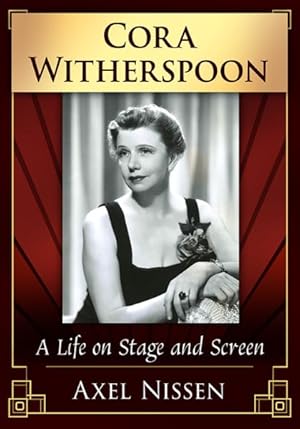 Immagine del venditore per Cora Witherspoon : A Life on Stage and Screen venduto da GreatBookPrices