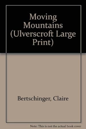 Immagine del venditore per Moving Mountains (Ulverscroft Large Print) venduto da WeBuyBooks