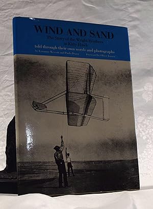 Seller image for WIND AND SAND. The Story of The Wright Brothers at Kitty Hawk told thrpigh their own words and photographs for sale by A&F.McIlreavy.Buderim Rare Books
