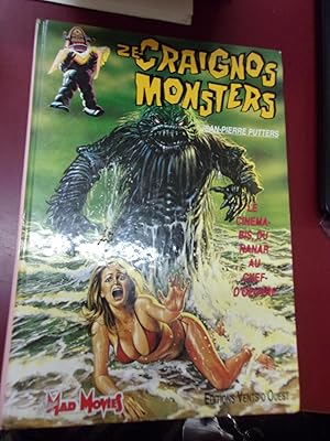 Ze craignos monsters - Le cinéma bis du nanar au chef d'oeuvre.