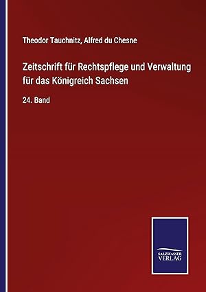 Imagen del vendedor de Zeitschrift fr Rechtspflege und Verwaltung fr das Koenigreich Sachsen a la venta por moluna