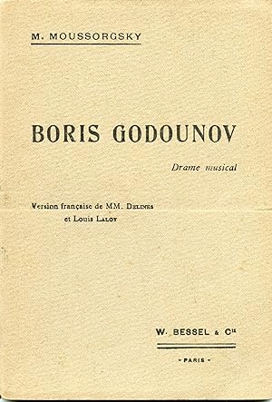 BORIS GODOUNOV . Drame musical populaire en quatre actes et neuf tableaux avec un prologue . Vers...