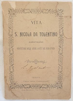 VITA DI S. NICOLA DA TOLENTINO AGOSTINIANO PROTETTORE DELLE ANIME SANTE DEL PURGATORIO,