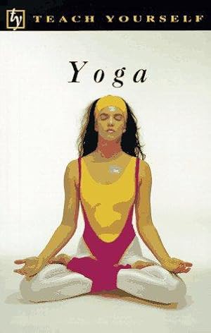 Bild des Verkufers fr Teach Yourself Yoga (Teach yourself books) zum Verkauf von WeBuyBooks