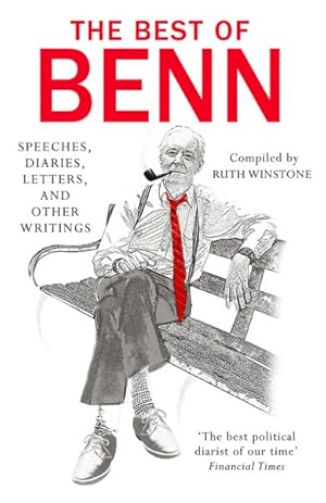 Bild des Verkufers fr Best of Benn : Speeches, Diaries, Letters and Other Writings zum Verkauf von GreatBookPrices