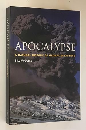 Apocalypse: A Natural History of Global Disasters
