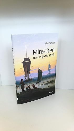 Minschen un de grote Welt