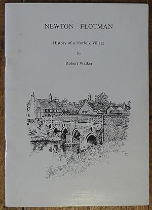 Imagen del vendedor de Newton Flotman History of a Norfolk Village a la venta por Tombland Bookshop