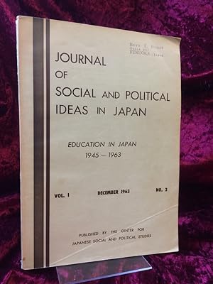 Education in Japan 1945-1963. Journal of social an political ideas in Japan. Vol. 1, December 196...