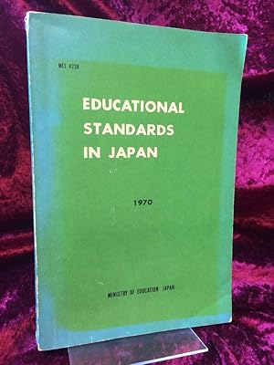 Education Standards in Japan. Published by Ministery of Education, Government of Japan. MEI 4238.