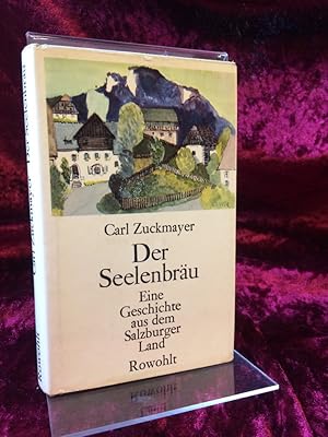 Bild des Verkufers fr Der Seelenbru. Eine Geschichte aus dem Salzburger Land. Mit Zeichnungen von Otto Schauer. zum Verkauf von Altstadt-Antiquariat Nowicki-Hecht UG