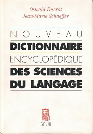 Seller image for Nouveau dictionnaire encyclopdique des sciences du langage for sale by LIBRAIRIE GIL-ARTGIL SARL
