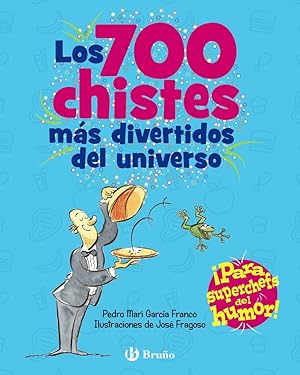 Imagen del vendedor de Los 700 chistes ms divertidos del universo Para superchefs del humor! a la venta por Imosver