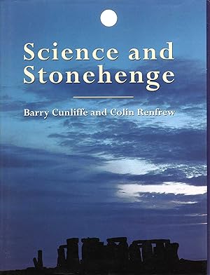 Seller image for Science and Stonehenge: (Proceedings of the British Academy No 92) for sale by Pendleburys - the bookshop in the hills