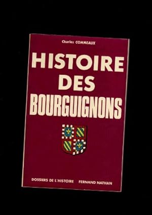 Imagen del vendedor de Histoire des Bourguignons (Dossiers de l'histoire) a la venta por Ammareal