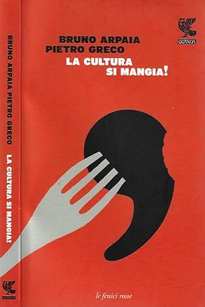 Bild des Verkufers fr La cultura si mangia! zum Verkauf von Biblioteca di Babele