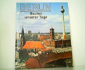 Seller image for Berlin - Bauten unserer Tage. Berlin-Information. for sale by Antiquariat Kirchheim