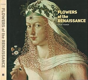 Bild des Verkufers fr Flowers of the Reneissance zum Verkauf von Biblioteca di Babele
