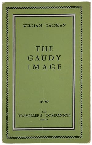 The Gaudy Image. [Traveller's Companion Series, no. 63.]