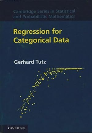 Bild des Verkufers fr Regression for categorical data - Gerhard Tutz zum Verkauf von Book Hmisphres