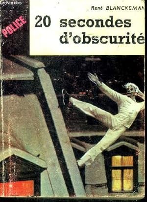Seller image for 20 secondes d'obscurite - collection police for sale by Le-Livre