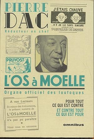 Bild des Verkufers fr L'os  moelle 13 Mai 1938- 7 Juin 1940- Anthologie zum Verkauf von Le-Livre