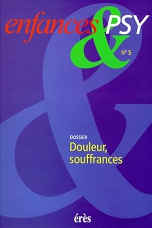 Enfances & psy n°5 1998 : Douleur souffrance - Collectif