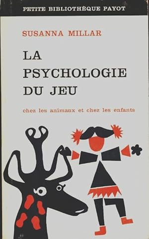 Seller image for La psychologie du jeu - Susanna Millar for sale by Book Hmisphres