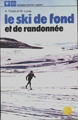 Le ski de fond et de randonn?e - Martin Luray