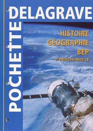 Histoire - géographie BEP 2e professionnelle - Daniel Furia