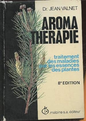 Image du vendeur pour Aromathrapie- Traitement des maladies par les essences des plantes mis en vente par Le-Livre