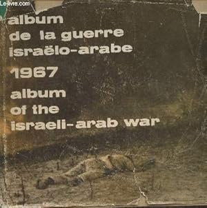 Bild des Verkufers fr Album de la guerre isralo-arabe 1967- Album of the israeli-arab war zum Verkauf von Le-Livre