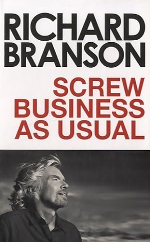 Seller image for Screw business as usual - Sir Richard Branson for sale by Book Hmisphres