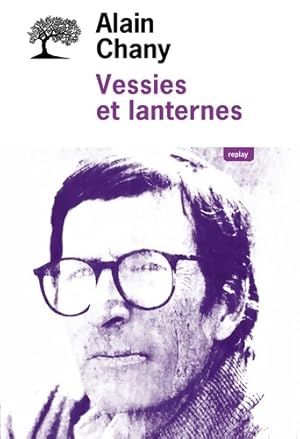 Image du vendeur pour Vessies et lanternes - Alain Chany mis en vente par Book Hmisphres