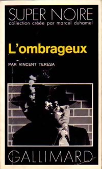 Seller image for L'ombrageux - Vincent Teresa for sale by Book Hmisphres