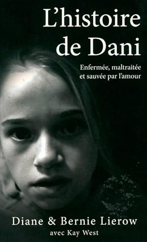 Image du vendeur pour L'histoire de Dani - Bernie Lierow mis en vente par Book Hmisphres