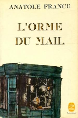 Image du vendeur pour L'orme du Mail - Anatole France mis en vente par Book Hmisphres