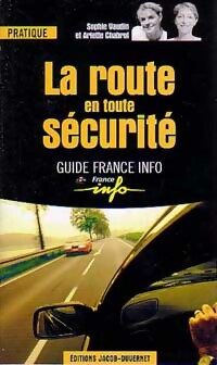 La route en toute s curit  - Arlette Vaudin