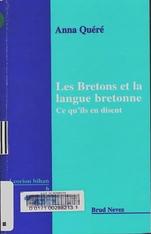 Les bretons et la langue bretonne : Ce qu'ils en disent - Anna Qu?r?