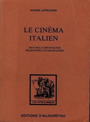 Le cinéma italien - Pierre Leprohon