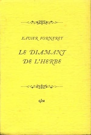 Seller image for Le diamant de l' herbe - Xavier Forneret for sale by Book Hmisphres