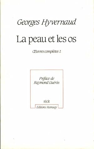 Bild des Verkufers fr Oeuvres compl?tes Tome I : La peau et les os - Georges Hyvernaud zum Verkauf von Book Hmisphres