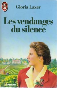 Image du vendeur pour Les vendanges du silence - Gloria Laxer mis en vente par Book Hmisphres
