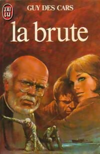 Seller image for La brute - Guy Des Cars for sale by Book Hmisphres