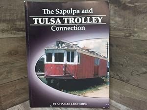 Imagen del vendedor de The Sapulpa and Tulsa Trolley Connection a la venta por Archives Books inc.